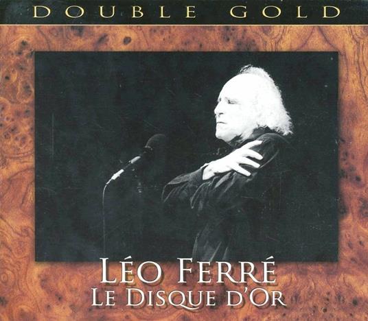 Le disque d'or - CD Audio di Léo Ferré