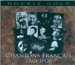 Chantons Francais. L'Age d'Or - CD Audio