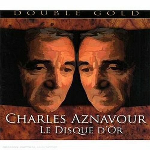 Le disque d'or - CD Audio di Charles Aznavour