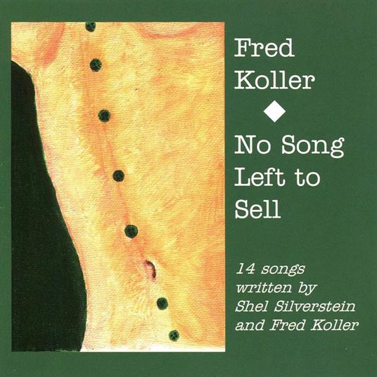 No Song Left To Sell - CD Audio di Fred Koller