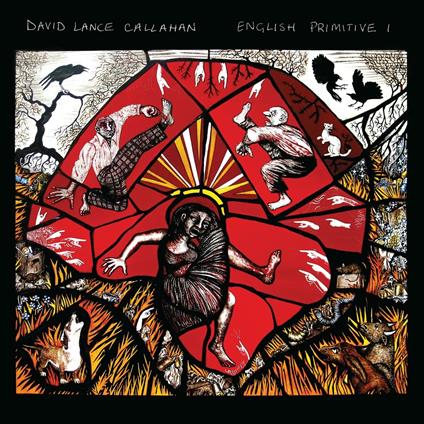 English Primitive I - CD Audio di David Lance Callahan