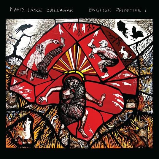 English Primitive I - CD Audio di David Lance Callahan