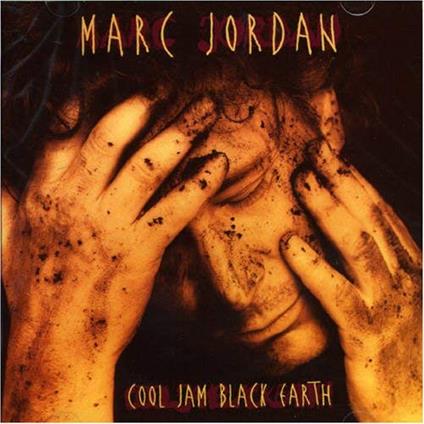 Cool Jam Black Earth - CD Audio di Marc Jordan