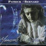 Manuscrits Du Silence - CD Audio di Patrick Bernard