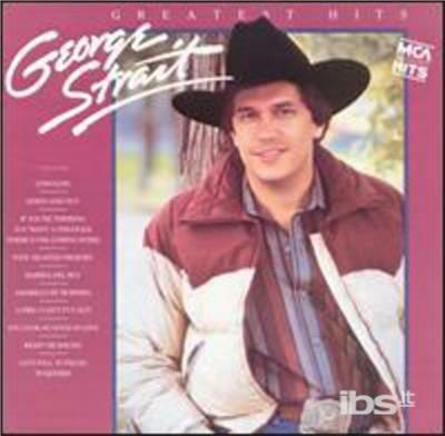 Greatest Hits - CD Audio di George Strait