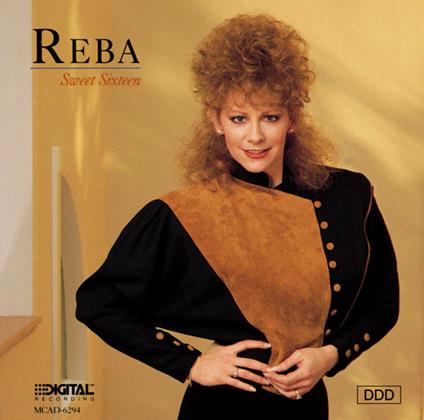 Sweet Sixteen - CD Audio di Reba McEntire