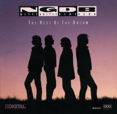 Rest of the Dream - CD Audio di Nitty Gritty Dirt Band