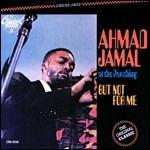 But Not for Me. Live at the Pershing Lounge - CD Audio di Ahmad Jamal