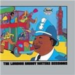 The London Muddy Waters Sessions - CD Audio di Muddy Waters