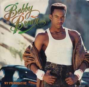 My Prerogative - Vinile 7'' di Bobby Brown