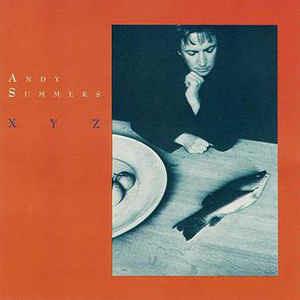 XYZ - Vinile LP di Andy Summers