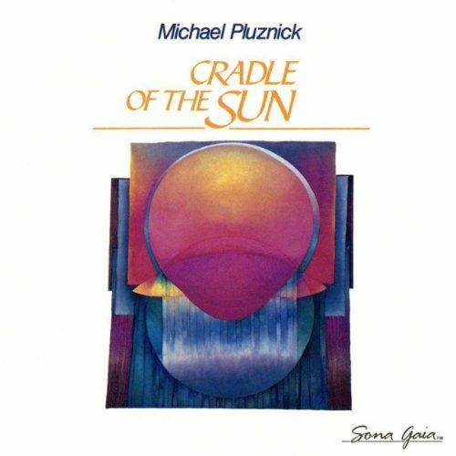 Cradle of the sun - CD Audio di Michael Pluznick