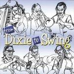 Fromn Dixie to Swing - CD Audio di Dick Wellstood