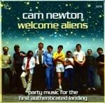 Welcome Aliens - CD Audio di Cam Newton