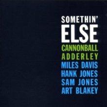 Somethin Else - CD Audio di Julian Cannonball Adderley
