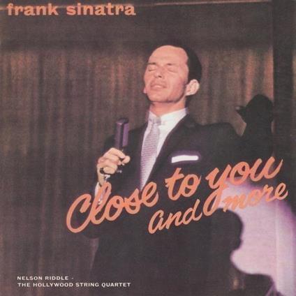 Close To You And More - CD Audio di Frank Sinatra