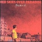 Red Skies Over Paradise - CD Audio di Fischer-Z