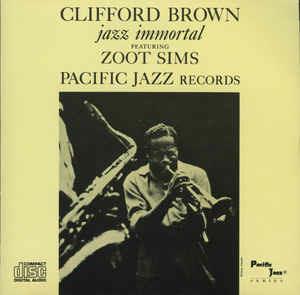 Jazz Immortal - CD Audio di Clifford Brown,Zoot Sims
