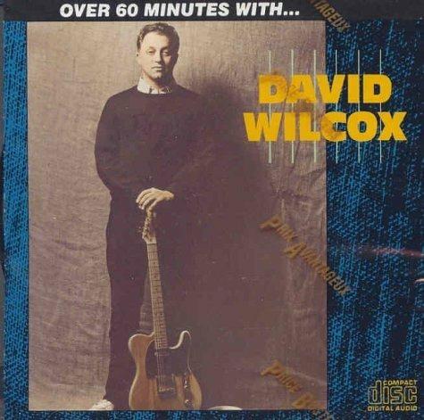 Over 60 Minutes With - CD Audio di David Wilcox