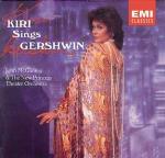 Kiri sings Gershwin - CD Audio di George Gershwin,Kiri Te Kanawa