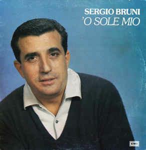 'O Sole mio - CD Audio di Sergio Bruni