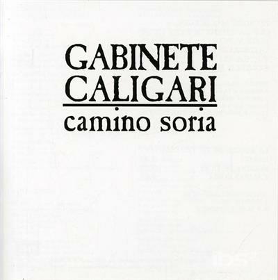 Camino soria - CD Audio di Gabinete Caligari