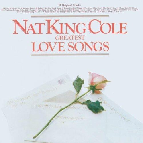 Greatest Love Songs - CD Audio di Nat King Cole