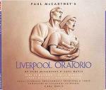 Liverpool Oratorio - CD Audio di Paul McCartney,Carl Davis,Kiri Te Kanawa,Jerry Hadley,Royal Liverpool Philharmonic Orchestra