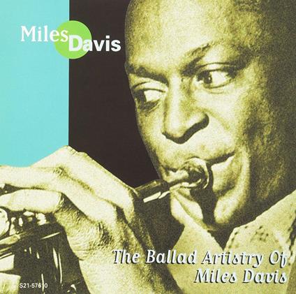 Ballad Artistry Of Miles Davis - CD Audio di Miles Davis