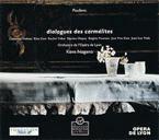 Dialogues des Carmelites - CD Audio di Francis Poulenc,Kent Nagano,Orchestra dell'Opera di Lione
