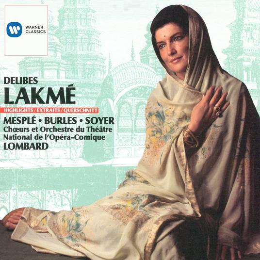 Lakme' (Highlights) - CD Audio di Alain Lombard