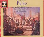 Paulus - CD Audio di Felix Mendelssohn-Bartholdy,Dietrich Fischer-Dieskau,Helen Donath,Hanna Schwarz,Rafael Frühbeck de Burgos