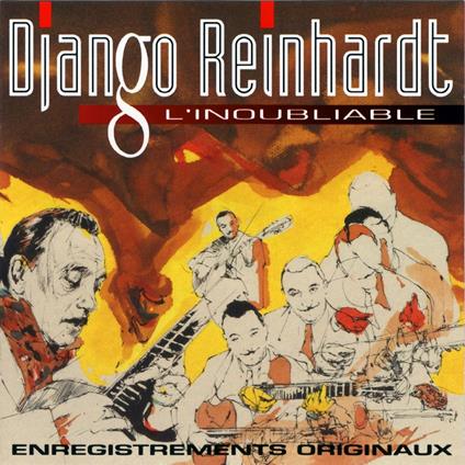 L'Inoubliable - CD Audio di Django Reinhardt