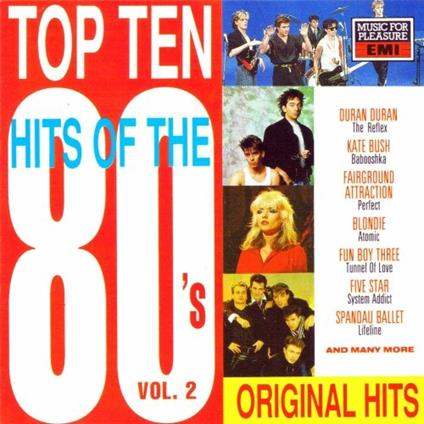 Top Ten Hits Of The 80's Vol. 2 - CD Audio