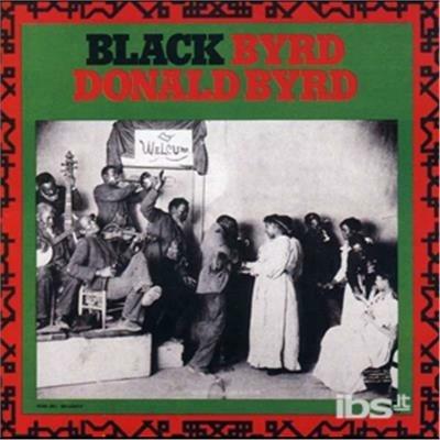 Black Byrd - CD Audio di Donald Byrd