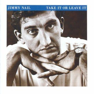 Take it or Leave it - CD Audio di Jimmy Nail