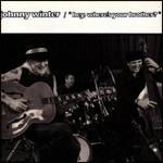 Hey, Where's Your Brother - CD Audio di Johnny Winter