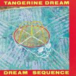 Dream Sequence: The Best - CD Audio di Tangerine Dream