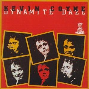 Dynamite Daze - CD Audio di Kevin Coyne
