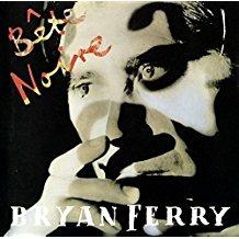 Bete Noire - CD Audio di Bryan Ferry