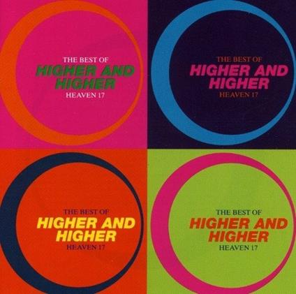 Higher & Higher. Best Of Heaven17 - CD Audio di Heaven 17