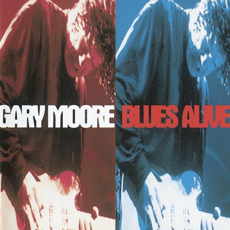 Blues Alive - CD Audio di Gary Moore