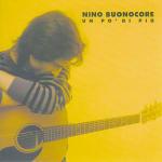 Un po' di più - CD Audio di Nino Buonocore