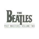 Past Masters vol.2 - CD Audio di Beatles
