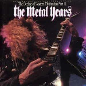 The Decline Of Western Civilization Part II: The Metal Years (Colonna Sonora) - Vinile LP