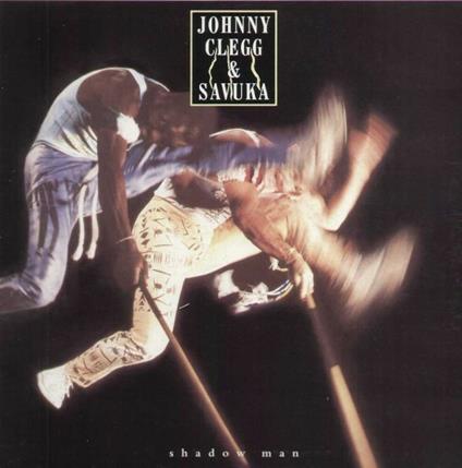 Shadow Man - Vinile LP di Johnny Clegg,Savuka