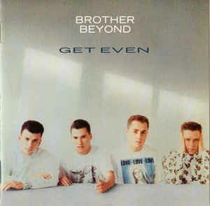 Get Even - CD Audio di Brother Beyond