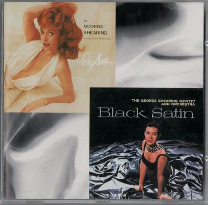 White Satin & Black Satin - CD Audio di George Shearing