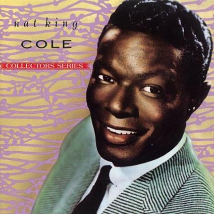 The Capitol Collectors Series - CD Audio di Nat King Cole