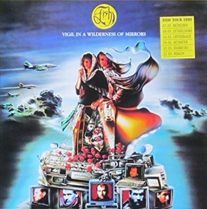 Vigil in a Wilderness of Mirrors - Vinile LP di Fish